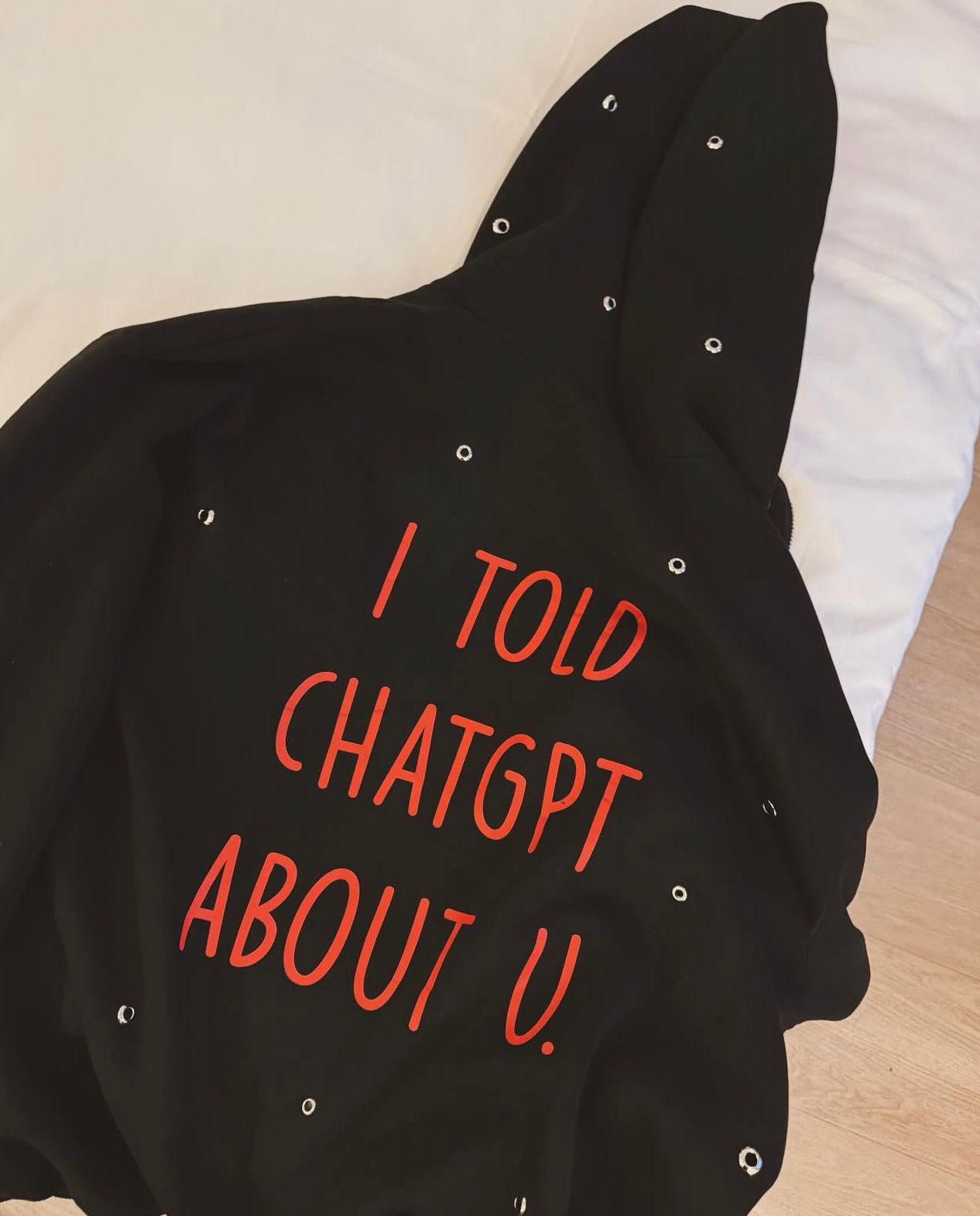 I told chatGPT hoodie